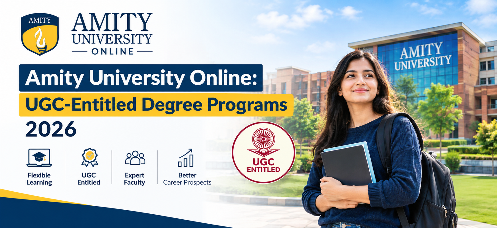 Amity University Online: UGC-Entitled Degrees, Fees, & Career Support